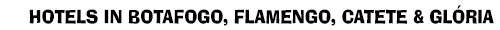Hotels in Botafogo, Flamengo, Catete and Gloria